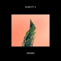 Slide, Pt. 2 - Single - Zikomo