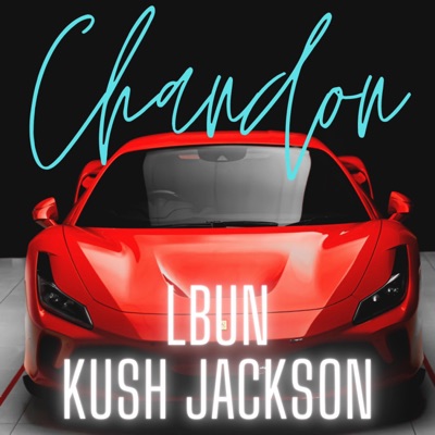 CHANDON (feat. KUSH JACKSON) - Single