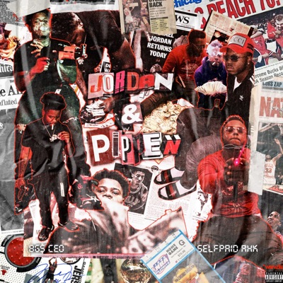 Jordan & Pippen (feat. Freddie Bang & Self Paid AHK) - Single