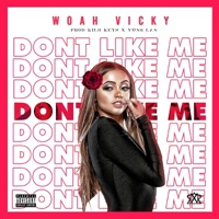 Don't Like Me - Single - Woah Vicky