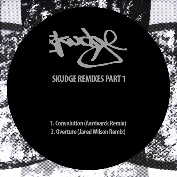 Skudge Remixes, Pt. 1 - Single