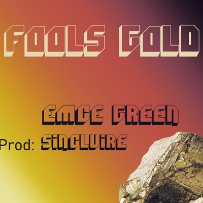 Fools Gold - Single