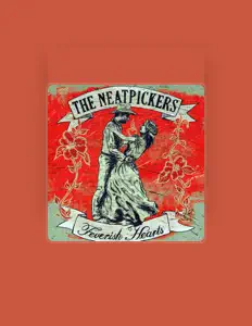 The Neatpickers을(를) 듣고, 뮤직 비디오를 보고, 약력을 읽고, 투어 일정 등을 확인하세요!