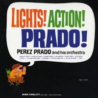 Lights! Action! Prado! - Pérez Prado and His Orchestra