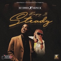 Keeping It Steady (feat. Heph B) - Single - DJ Oreo