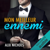 Mon meilleur ennemi: Les frères Darcy 1 - Alix Nichols