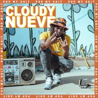 Pop My Shit - Single - Cloudy Nueve