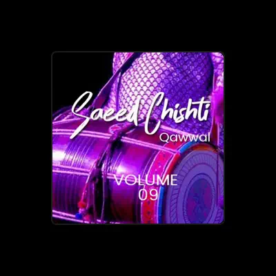Listen to Saeed Chishti Qawwal, watch music videos, read bio, see tour dates & more!