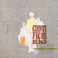 Indigencia y Distancia - Científicos del Palo