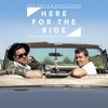 Here For The Ride - Single