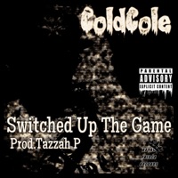 Switched Up the Game - Single - ColdCole