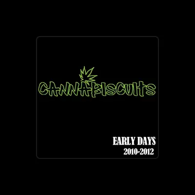 Listen to Cannabiscuits, watch music videos, read bio, see tour dates & more!