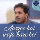 Aarzoo hai wafa kare koi feat Prithvi Gandharv Single
