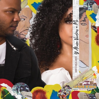 Y Ahora Vuelves A Mí (feat. Carlos García) - Single