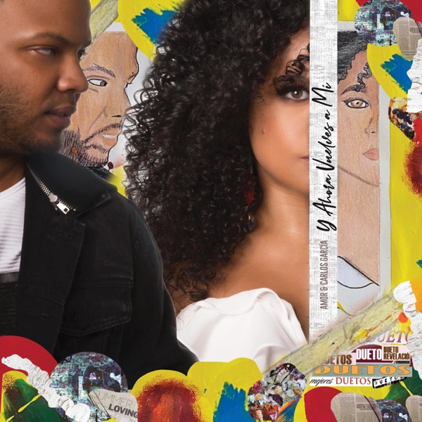 Y Ahora Vuelves A Mí (feat. Carlos García)
