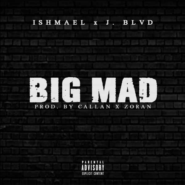 Big Mad (feat. J. Blvd)