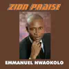 Emmanuel Nwaokolo - Zion