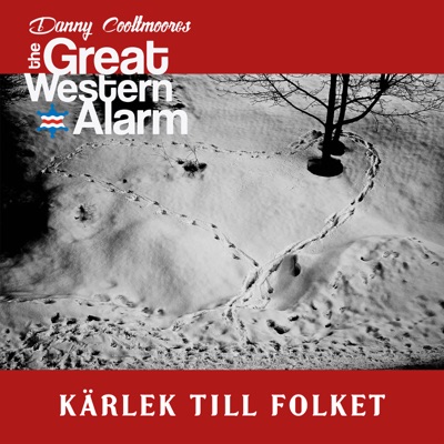 KÄRLEK TILL FOLKET (feat. The Great Western Alarm)