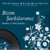 Doymadım Sana Ağlarım