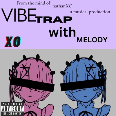 Vibe Trap With Melody