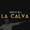 La Calva - Rodolfo Well lyrics