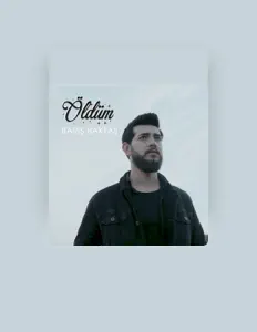 Ascolta Barış Bektaş, guarda video musicali, leggi la biografia, vedi le date del tour & altro!