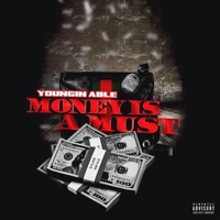 Money Is a Must - Single - Youngin Able