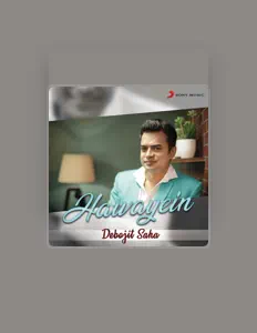 Debojit Saha सुनें, म्यूज़िक वीडियो देखें, बायो पढ़ें, दौरे की तारीखें और बहुत कुछ देखें!