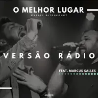 O Melhor Lugar — Rafael Bitencourt