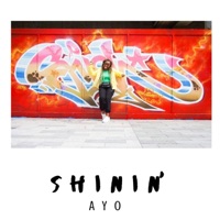 Shinin' (feat. Camille Marche' & Aye Ant) - Single - Ayo
