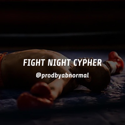 Fight Night Cypher - Single