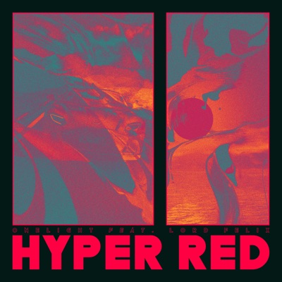Hyper Red (feat. Lord Felix) - Single