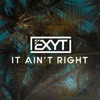 It Ain't Right - Single