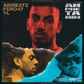 Amphetamin AriBeatz, Fero47 & YL