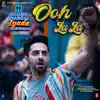 Stream & download Ooh La La (From "Shubh Mangal Zyada Saavdhan") - Single