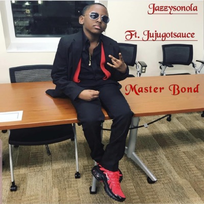 Master Bond (feat. JuJugotsauce) - Single