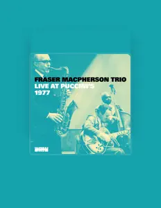Listen to Fraser Macpherson Trio, watch music videos, read bio, see tour dates & more!