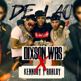 De Lao (feat. Kennedy & Reggy Roaldy) Dixson Waz