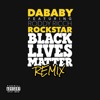 ROCKSTAR (feat. Roddy Ricch) - BLM REMIX by DaBaby iTunes Track 1