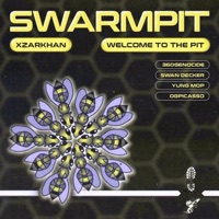 Swarmpit - Single - XZARKHAN & WELCOME TO THE PIT