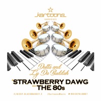 Strawberry Dawg - Single - Dutta & Ly Da Buddah