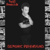 Demonic Playground - Single - Swift Homicide