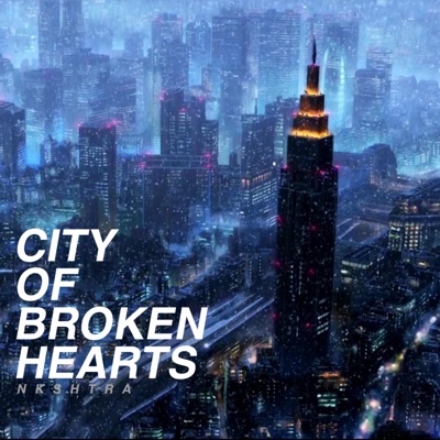 City of Broken Hearts - Single