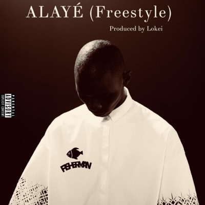 Alaye (Freestyle) - Single