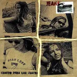 Cuarto para las Cuatro - Jeans