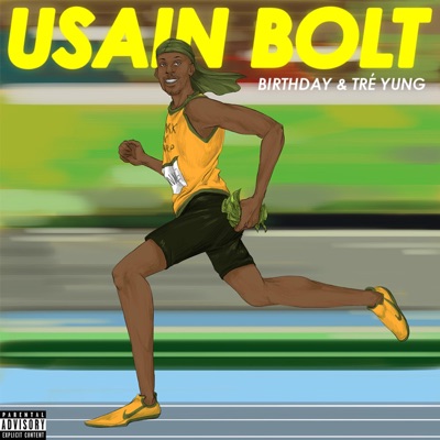 Usain Bolt (feat. Birthday) - Single