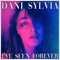 I've Seen Forever - Dani Sylvia lyrics