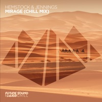 Mirage (Chill Out Mixes) - EP - Hemstock & Jennings
