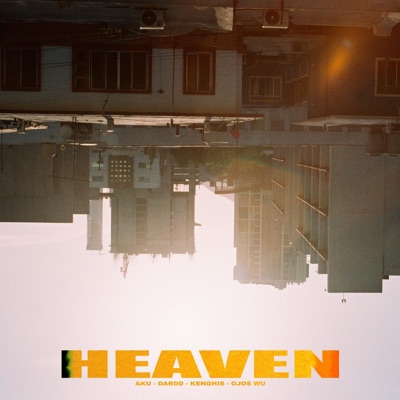 Heaven (feat. Ojos Wu, Kenghis, Dardd & Aku) - Single