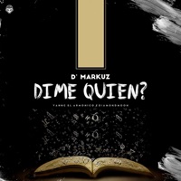 Dime Quien? - Single - D'Markuz